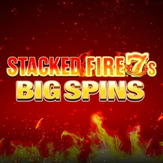 Stacked Fire 7s Big Spins - Inspired